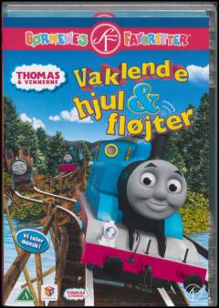 Thomas & vennerne - vaklende hjul & fløjter
