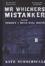 Mr Whichers mistanker eller Mordet i Road Hill House