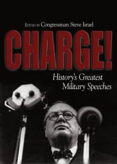 Charge! : history's greatest military speeches