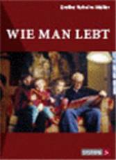 Wie man lebt : Menschen untereinander