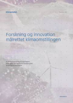 Forskning og innovation målrettet klimaomstillingen : et diskussionsoplæg til regeringens strategiske arbejde med at fremme grøn forskning og innovation