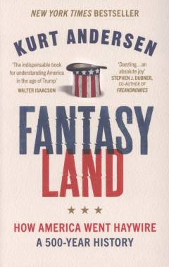 Fantasyland : how America went haywire : a 500-year history