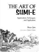 The art of sumi-e : appreciation, techniques and application