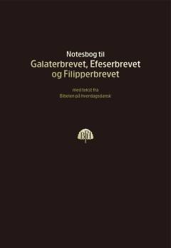 Paulus' brev til galaterne: Paulus' brev til efeserne: Paulus' brev til filipperne