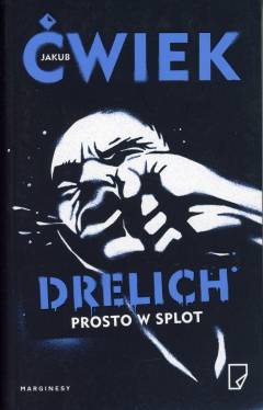 Drelich : prosto w splot