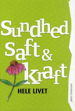 Sundhed, saft & kraft hele livet