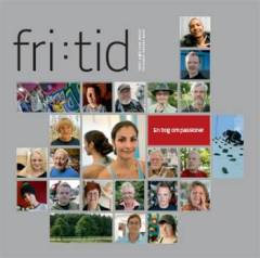 Fritid : en bog om passioner