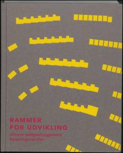 Rammer for udvikling : almene boligbebyggelsers bevaringsværdier