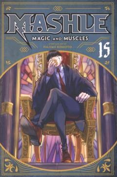 Mashle - magic and muscles. Vol. 15 : Ryoh Grantz and the definition of handsome