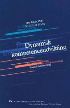 Dynamisk kompetenceudvikling : en ny ledelsesstrategi
