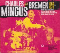 Charles Mingus @Bremen 1964 & 1975