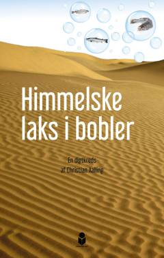 Himmelske laks i bobler : en digtkreds