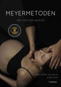 Meyermetoden : den naturlige epidural