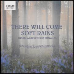 There will come soft rains : choral works