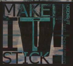 Make it stick!