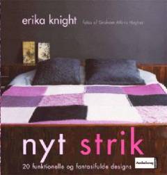 Nyt strik : 20 funktionelle og fantasifulde design