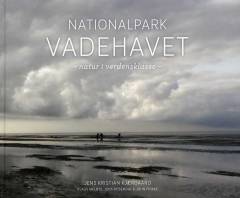 Nationalpark Vadehavet : natur i verdensklasse