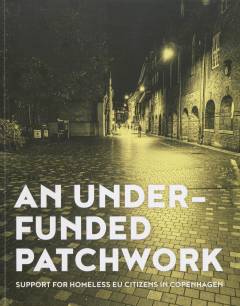 An underfunded patchwork : support for homeless EU citizens in Copenhagen