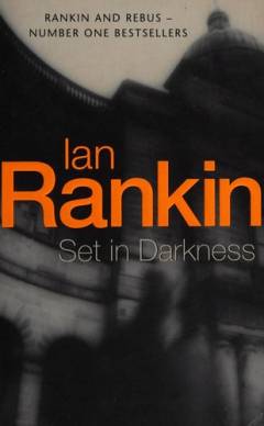 Set in darkness : an inspector Rebus novel