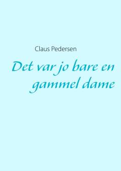 Det var jo bare en gammel dame
