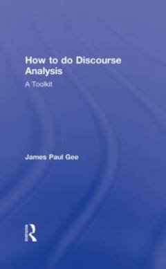 How to do discourse analysis : a toolkit