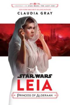 Star Wars: Leia : Princess of Alderaan