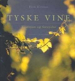 Tyske vine : tradition og fornyelse