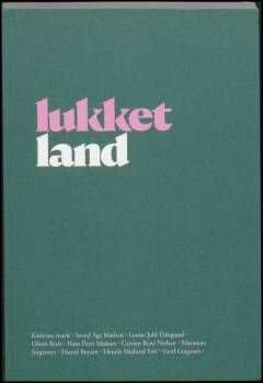 Lukket land : en antologi