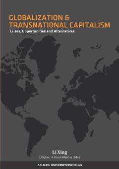 Globalization and transnational capitalism : crisis, opportunities and alternatives