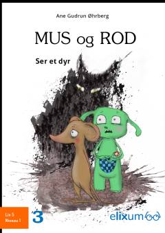 Mus og Rod ser et dyr