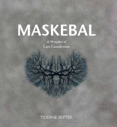 Maskebal : til 50 masker af Lars Gundersen