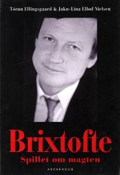 Brixtofte : spillet om magten