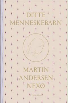 Ditte Menneskebarn. Bind 1