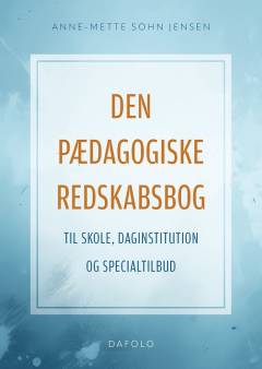 Den pædagogiske redskabsbog : til skole, daginstitution og specialtilbud