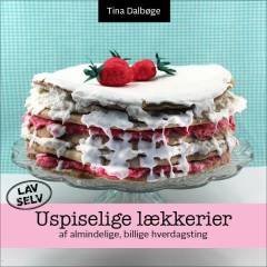 Uspiselige lækkerier af almindelige, billige hverdagsting