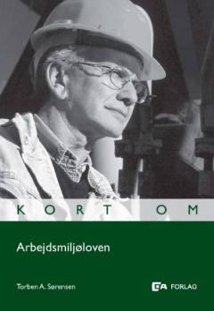 Kort om arbejdsmiljøloven