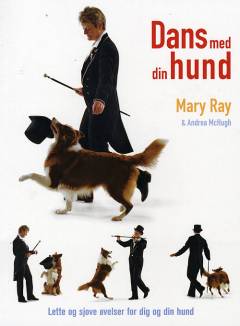 Dans med din hund : let at lære og sjovt for dig og din hund