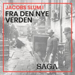 Jacobs slum. 1 : Fra den nye verden