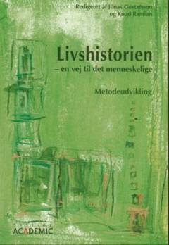 Livshistorien - en vej til det menneskelige : metodeudvikling