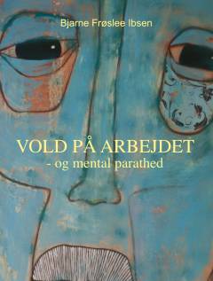 Vold på arbejdet - og mental parathed