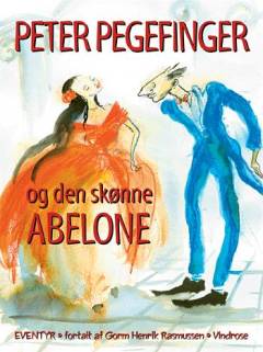 Peter Pegefinger og den skønne Abelone