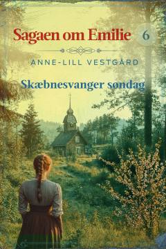 Sagaen om Emilie - skæbnesvanger søndag
