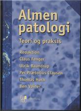 Almen patologi : teori og praksis