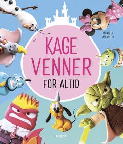 Kagevenner for altid : kager, cupcakes & meget mere
