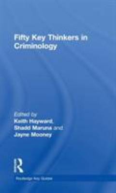 Fifty key thinkers in criminology