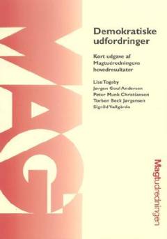 Demokratiske udfordringer : kort udgave af Magtudredningens hovedresultater