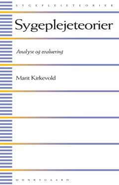 Sygeplejeteorier : analyse og evaluering
