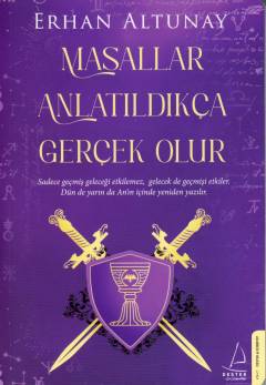 Masallar anlatıldıkça gerçek olur