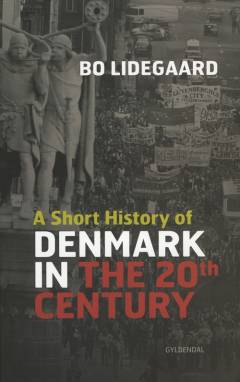 A short history of Denmark in the 20th century