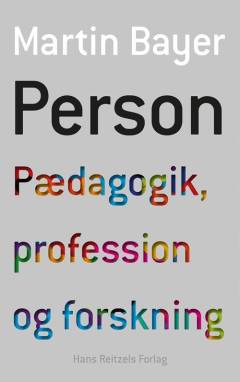 Person : pædagogik, profession og forskning